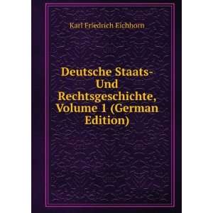   , Volume 1 (German Edition) Karl Friedrich Eichhorn Books