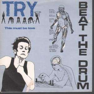    TRY 7 INCH (7 VINYL 45) UK LOOSE 1983 BEAT THE DRUM Music