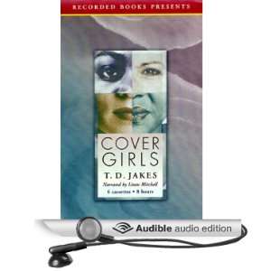   Cover Girls (Audible Audio Edition) T.D. Jakes, Lizan Mitchell Books