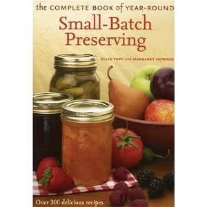   Preserving Over 300 Delicious Recipes [Hardcover] Ellie Topp Books