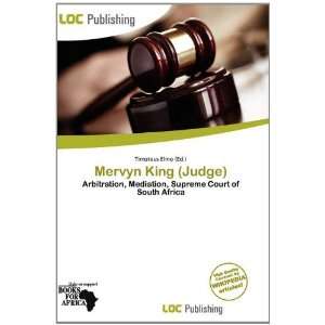  Mervyn King (Judge) (9786139557318) Timoteus Elmo Books