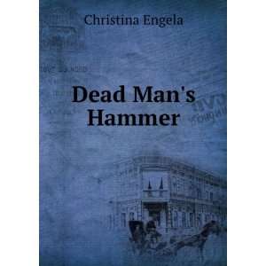  Dead Mans Hammer Christina Engela Books