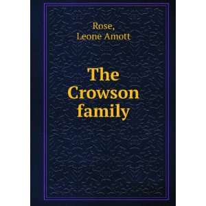  The Crowson family Leone Amott Rose Books