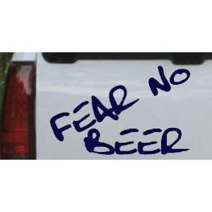 Fear No Beer Funny Car Window Wall Laptop Decal Sticker    Navy 10in X 