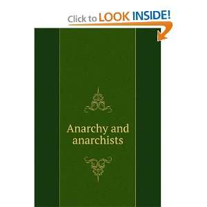  Anarchy and anarchists Michael J,Anarchism Collection 