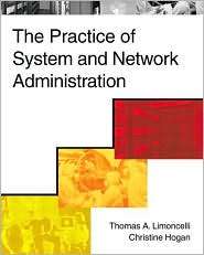 The Practice of System and Network Administration, (0201702711 