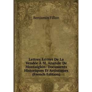   Historiques Et Artistiques (French Edition) Benjamin Fillon Books