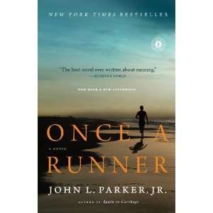  Once a Runner A Novel [Paperback] John L Parker Books