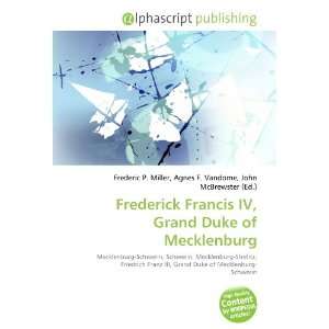  Francis IV, Grand Duke of Mecklenburg (9786133937192) Frederic P 