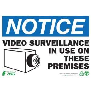  Zing Eco Safety Sign, Header NOTICE, VIDEO SURVEILLANCE 