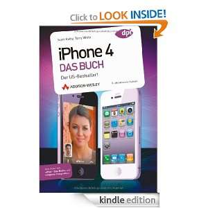 iPhone 4   Das Buch (German Edition) Scott Kelby, Terry White  