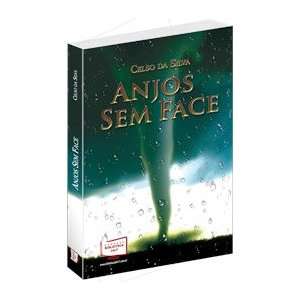  Anjos Sem Face (9788578933548) Celso da Silva Books