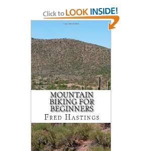   and Training with Mountain Bikes (9781475210934) Fred Hastings Books