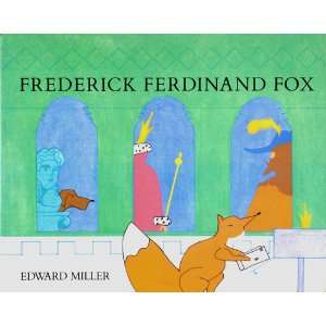   Frederick Ferdinand Fox Edward   Writer and Illustrator Miller Books