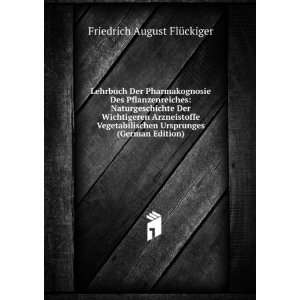   (German Edition) Friedrich August FlÃ¼ckiger  Books