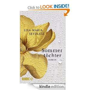 Sommertöchter Roman (German Edition) Lisa Maria Seydlitz  