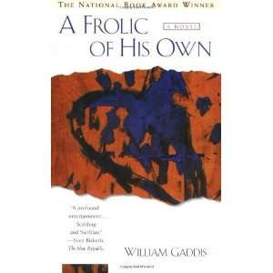  A Frolic of His Own [Paperback] William Gaddis Books