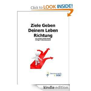 Ziele Geben Deinem Leben Richtung (German Edition) Angela Schulz 
