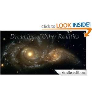 Dreaming of Other Realities Matthew Geiger  Kindle Store