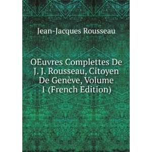   De GenÃ¨ve, Volume 1 (French Edition) Jean Jacques Rousseau Books