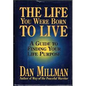   Life You Were Born to Live a Guide to Finding Your Life Purpose Books