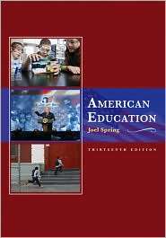 American Education, (0073525944), Joel Spring, Textbooks   Barnes 