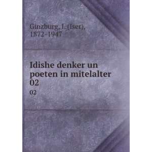   un poeten in mitelalter. 02 I. (Iser), 1872 1947 Ginzburg Books