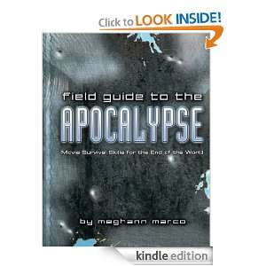 Field Guide to the Apocalypse Dominic Bugatto, Meg Marco  