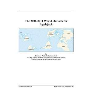 The 2006 2011 World Outlook for Applejack [ PDF] [Digital]