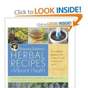  Rosemary Gladstars Herbal Recipes for Vibrant Health 175 Teas 
