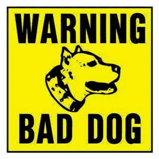  Hy Ko Prod. YP 10 11X11Beware Bad Dog Sign