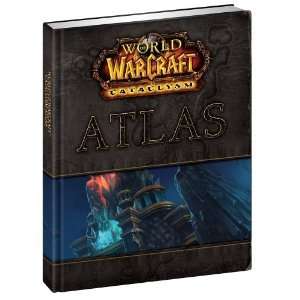  World of Warcraft Cataclysm Atlas [Hardcover] BradyGames 