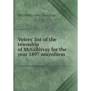  Voters list of the township of McGillivray for the year 