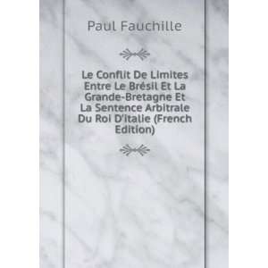   Arbitrale Du Roi Ditalie (French Edition) Paul Fauchille Books