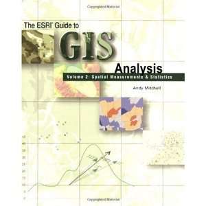  The ESRI Guide to GIS Analysis Volume 2 Spatial 