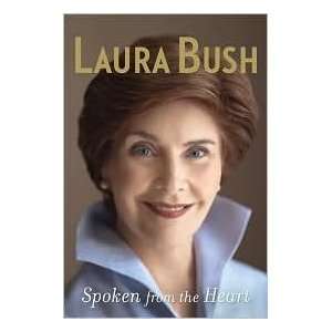  Spoken from the Heart by Laura Bush Undefined Books