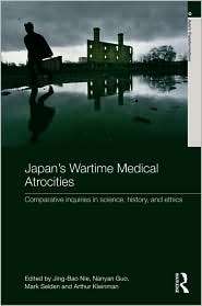 Japans Wartime Medical Atrocities Comparative Inquiries in Science 