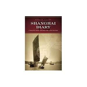  Shanghai Diary A Young Girl`s Journey From Hitler`s Hate 