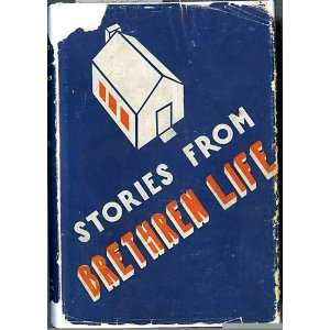  Stories From Brethren Life J.E. Miller Books