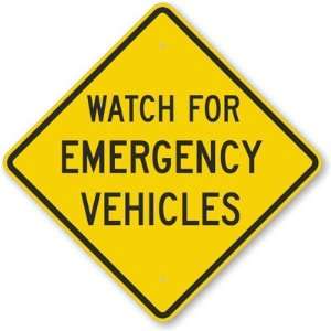  Watch For Emergency Vehicles Engineer Grade Sign, 24 x 24 