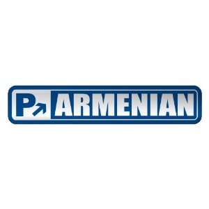   PARKING ARMENIAN  STREET SIGN ARMENIA