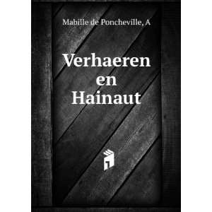  Verhaeren en Hainaut A Mabille de Poncheville Books