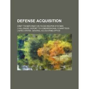  Defense acquisition Army transformation faces weapon 
