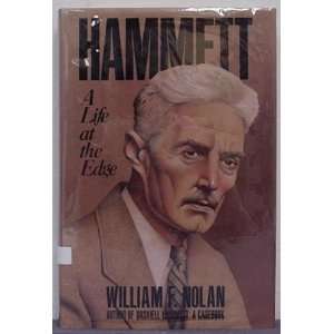 HAMMETT A Life at the Edge William F. Nolan Books