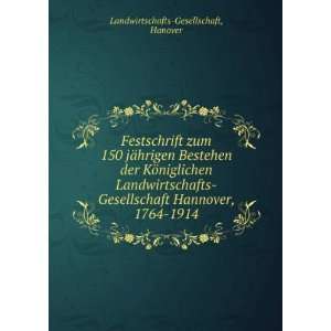   Hannover, 1764 1914 Hanover Landwirtschafts Gesellschaft Books