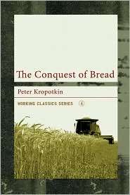   of Bread, (1904859100), Peter Kropotkin, Textbooks   