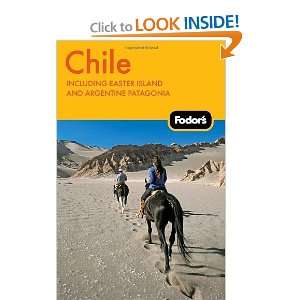   and Argentine Patagonia (Travel Guide) [Paperback] Fodors Books