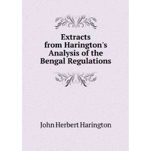   Haringtons Analysis of the Bengal Regulations John Herbert Harington