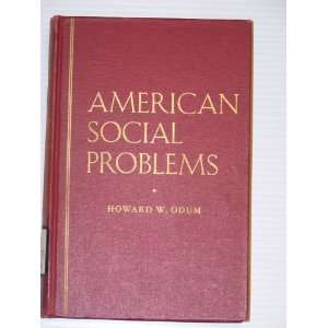  AMERICAN SOCIAL PROBLEMS AN INTRODUCTION TO THE STUDY OF 
