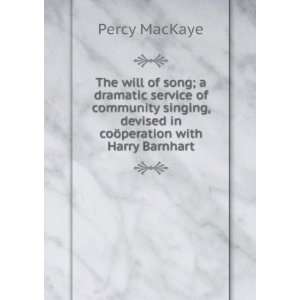   , devised in coÃ¶peration with Harry Barnhart Percy MacKaye Books